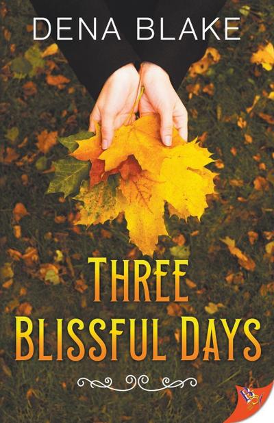 Three Blissful Days