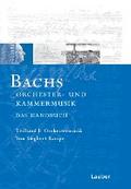 Bach-Handbuch 5 /2 Tle. Bachs Kammermusik und Orchesterwerke: Register, Dokumente, Chronik, Bibliographie
