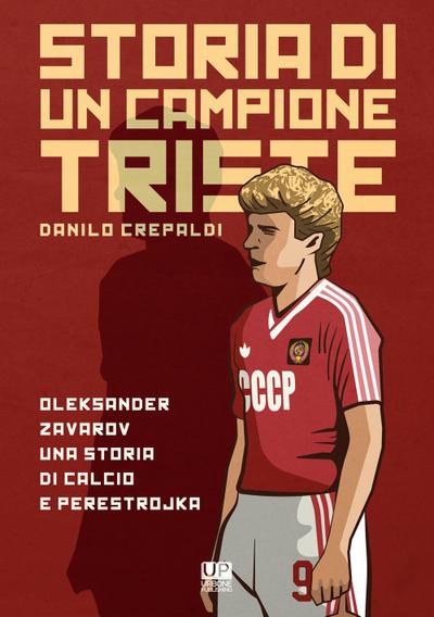 Crepaldi, D: Storia di un campione triste. Oleksander Zavaro