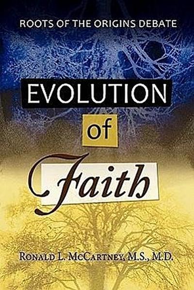 Evolution of Faith, Roots of the Origins Debate