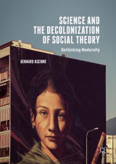 Science and the Decolonization of Social Theory