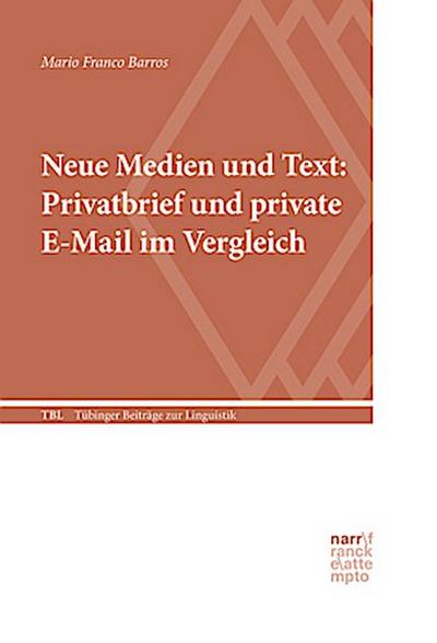 Neue Medien und Text: Privatbrief und private E-Mail im Vergleich