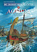 Die Großen Seeschlachten 11 - Actium 31 v. Chr.