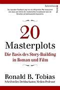 20 Masterplots - Die Basis des Story-Building in Roman und Film