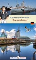 Ich bin dann mal in Bremerhaven