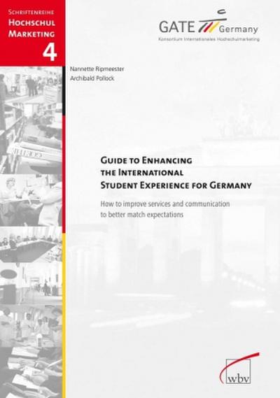 Guide To Enhancing The International Student Experience For Germany