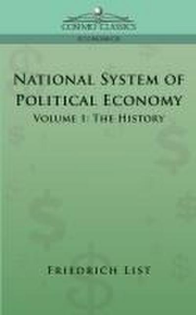 National System of Political Economy - Volume 1