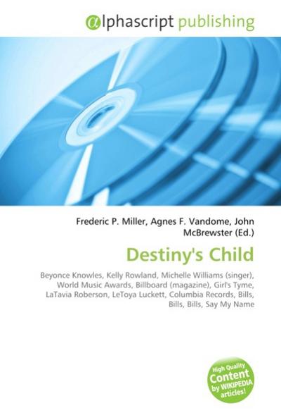 Destiny's Child - Frederic P. Miller