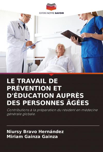 LE TRAVAIL DE PRÉVENTION ET D’ÉDUCATION AUPRÈS DES PERSONNES ÂGÉES