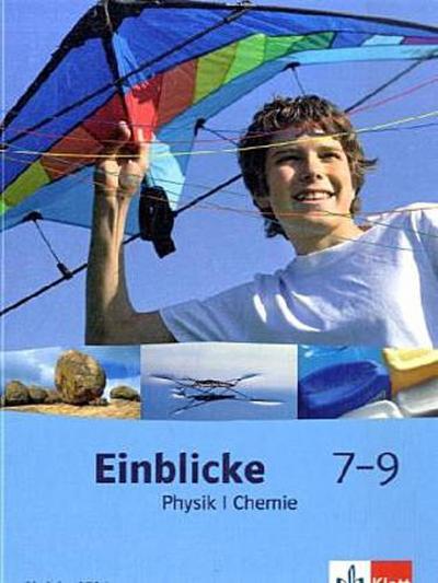 Einblicke Physik/Chemie 7-9. Ausgabe Rheinland-Pfalz: Schulbuch Klasse 7-9 (Einblicke Biologie/Chemie/Physik)