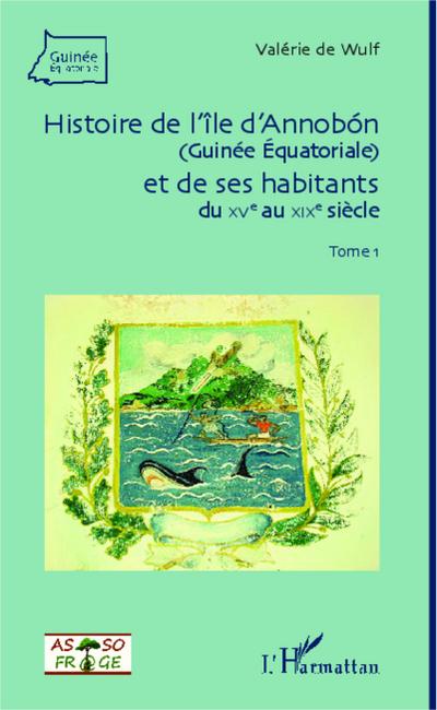 Histoire de l’île d’Annobon (Guinée Equatoriale) et de ses habitants