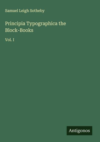 Principia Typographica the Block-Books