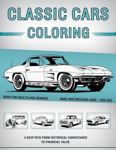 Classic Cars Coloring Book for Adults and Seniors