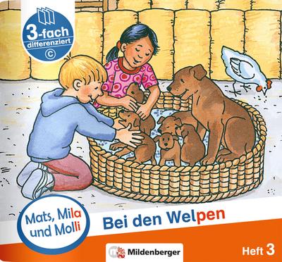 Mats, Mila und Molly - Bei den Welpen - Schwierigkeitsstufe C. H.3