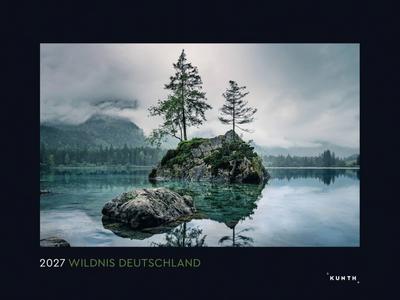 Wildnis Deutschland - KUNTH Wandkalender 2027 