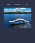 World’s Finest Yachts