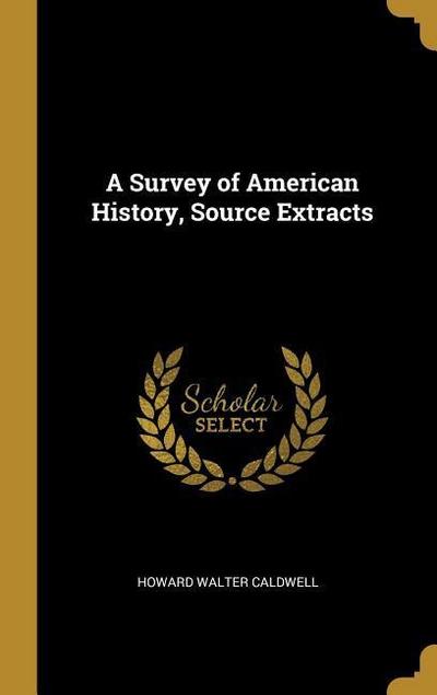 A Survey of American History, Source Extracts