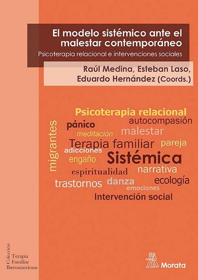 El modelo sistémico ante el malestar contemporáneo : psicoterapia relacional e intervenciones sociales