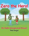Zero the Hero!