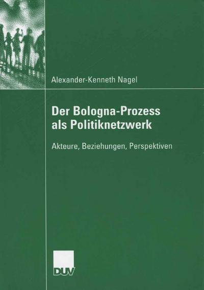 Der Bologna-Prozess als Politiknetzwerk