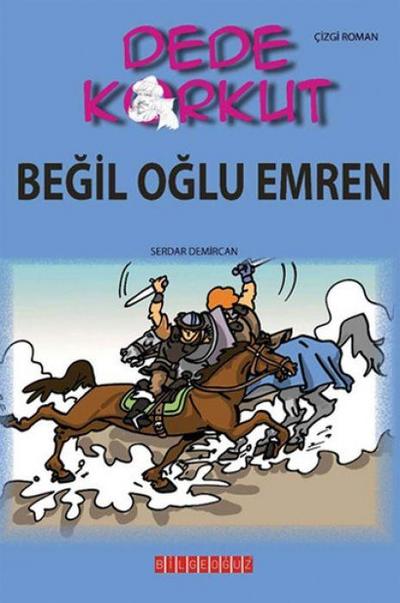 Dede Korkut - Begil Oglu Emren