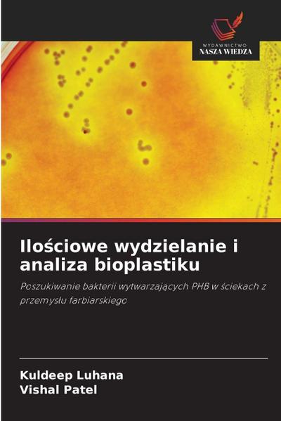 Ilo¿ciowe wydzielanie i analiza bioplastiku
