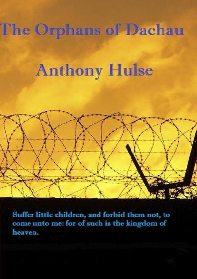 THE ORPHANS OF DACHAU