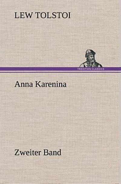 Anna Karenina - Zweiter Band