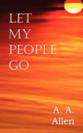 Let My People Go by A A Allen Paperback | Indigo Chapters