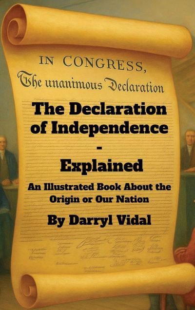 The Declaration of Independence - Explained