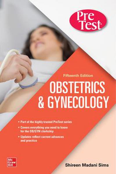 Pretest Obstetrics & Gynecology, Fifteenth Edition
