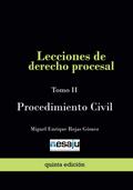 Lecciones de derecho procesal. Tomo II Procedimien