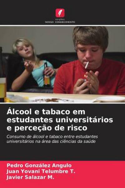 Álcool e tabaco em estudantes universitários e perceção de risco