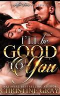 I’ll Be Good To You