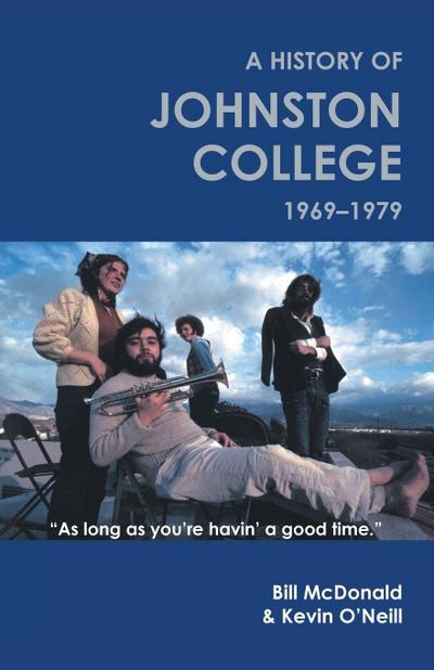 A history of Johnston College, 1969-1979