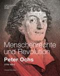 Menschenrechte und Revolution - Peter Ochs (1752-1821)