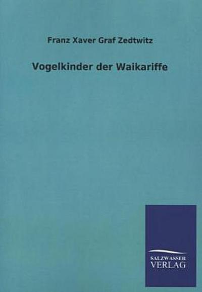 Vogelkinder der Waikariffe