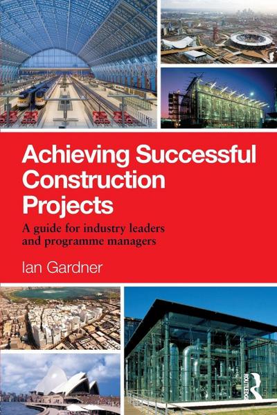 Achieving Successful Construction Projects