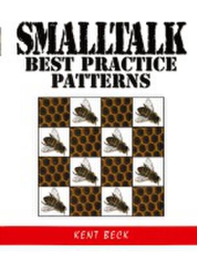 Smalltalk Best Practice Patterns