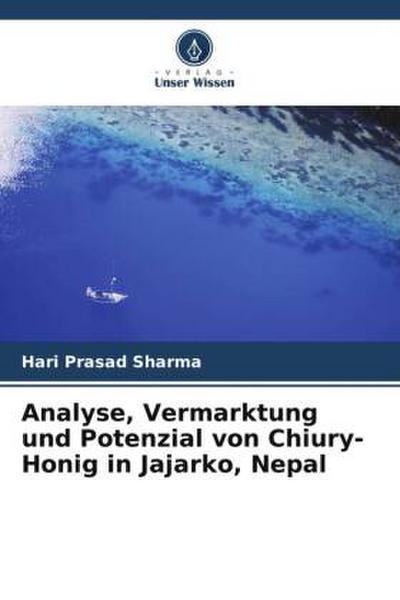 Analyse, Vermarktung und Potenzial von Chiury-Honig in Jajarko, Nepal