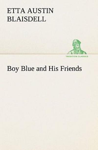 Boy Blue and His Friends