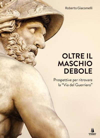 Oltre il maschio debole