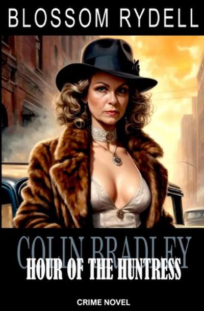 Colin Bradley - Hour of the Huntress