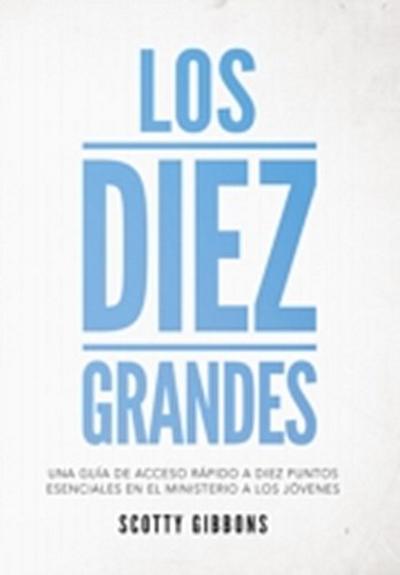 Diez Grandes