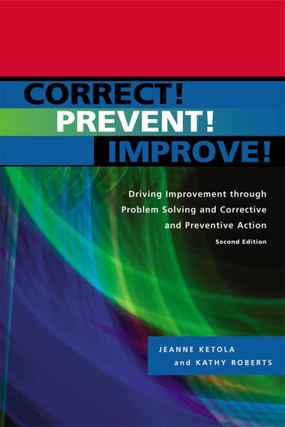 Correct! Prevent! Improve!