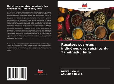 Recettes secrètes indigènes des cuisines du Tamilnadu, Inde
