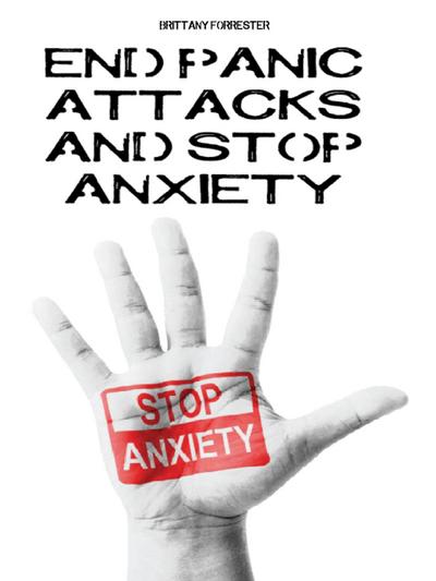 End Panic Attacks  And Stop Anxiety