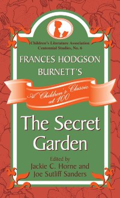 Frances Hodgson Burnett’s The Secret Garden