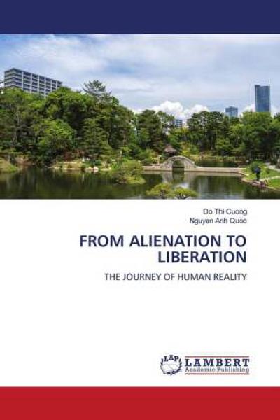 FROM ALIENATION TO LIBERATION
