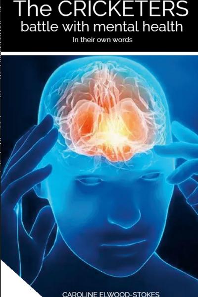 The CRICKETERS battle with mental health  In their own words